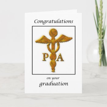 Physician Assistant Graduation Congratulations Card by sandrarosecreations at Zazzle