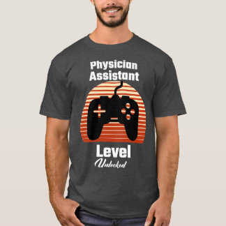 Physician Assistant Level Unlocked Gift 3 T-Shirt