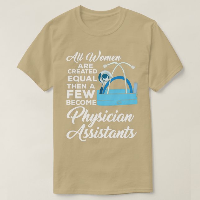 Physician Assistant Medical Student School Gift T-Shirt (Design Front)