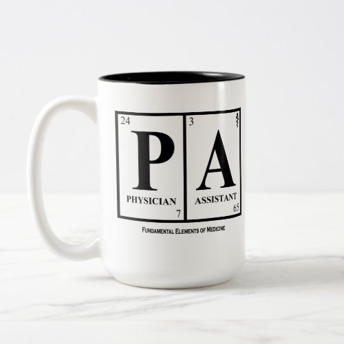 Physician Assistant PA Mug with Quote Two_Tone Coffee Mug