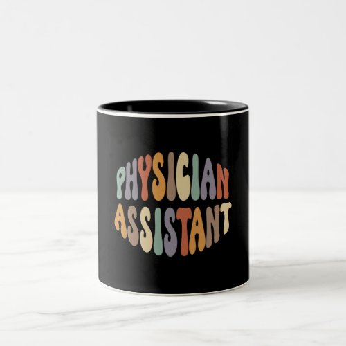 Physician Assistant Proud Career Profession Two_Tone Coffee Mug