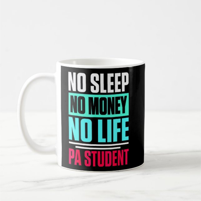 Physician Assistant Quote Pa School Student  Coffee Mug (Left)