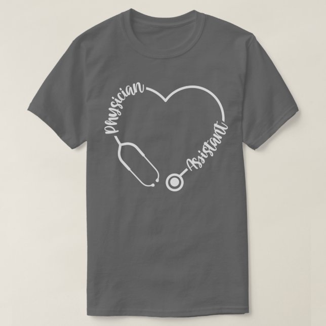 Physician Assistant Student Assistant School Grad  T-Shirt (Design Front)