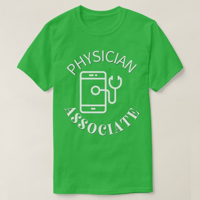 PHYSICIAN ASSOCIATE 82 T-Shirt (Design Front)