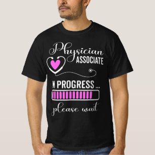 Physician Associate For Future PA  T-Shirt