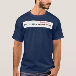 Physician Associate with red streak white backgrou T-Shirt