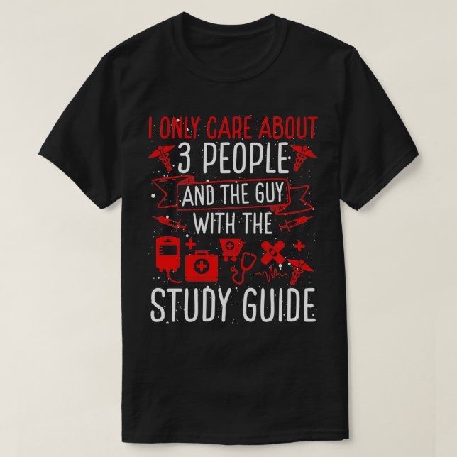 Physician School Must Haves PA School Study Guide T-Shirt (Design Front)
