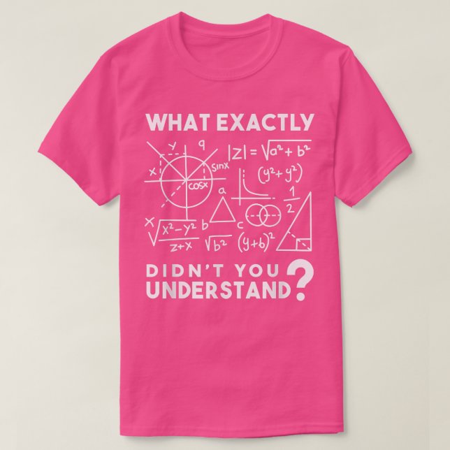 Physicist Funny Science Gift Idea Physicist Math P T-Shirt (Design Front)