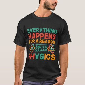 Physicist Science Teacher Physics T-Shirt