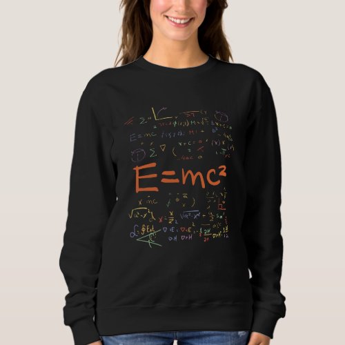 Physics and Math Formulas EMC2 Sweatshirt