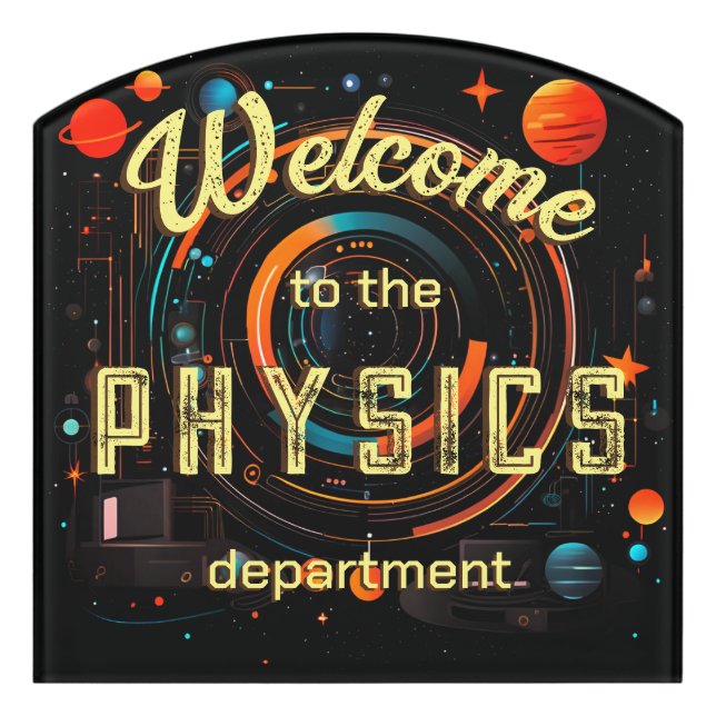 Physics Department School Science Class Welcome Door Sign (Contour Front)