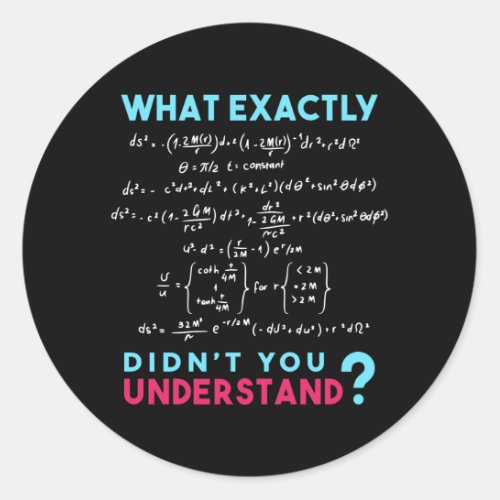 Physics formula Joke funny Math Classic Round Sticker