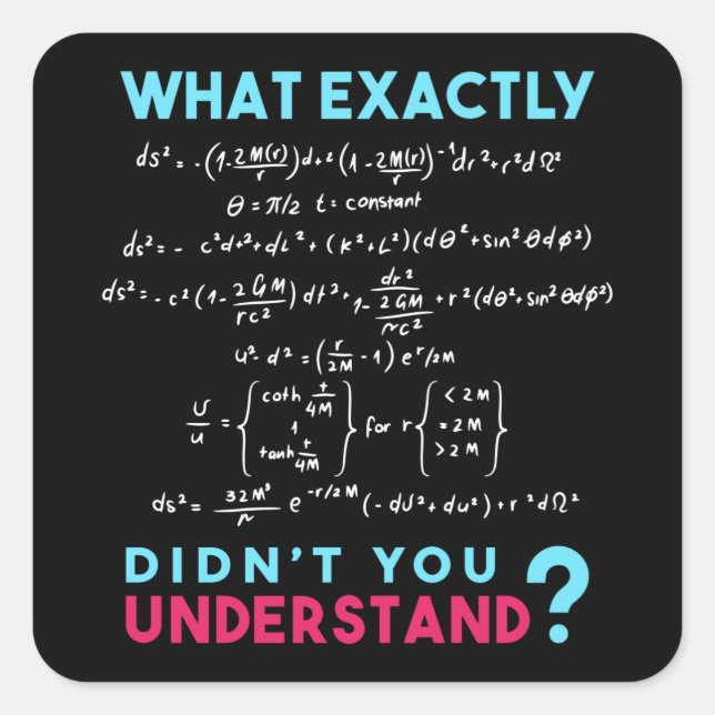 Physics formula Joke funny Math Square Sticker (Front)