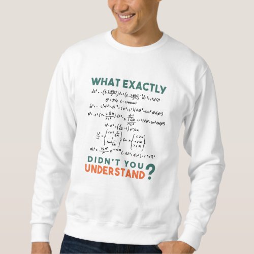 Physics formula Joke Sweatshirt