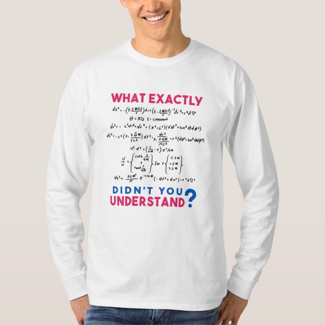 Physics formula Joke T-Shirt (Front)