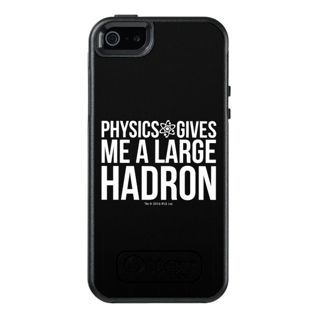 Physics Gives Me A Large Hadron Otterbox iPhone Case (Back)