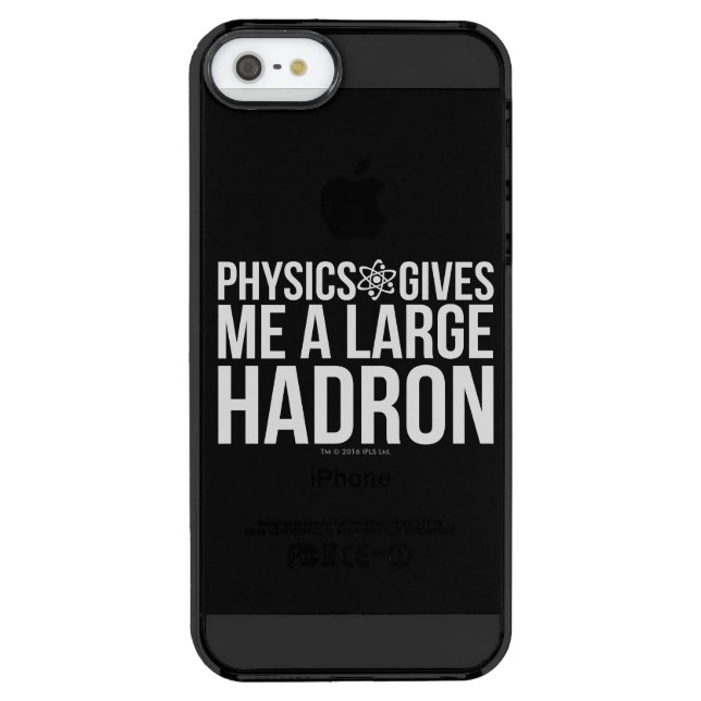 Physics Gives Me A Large Hadron Uncommon iPhone Case (Back)