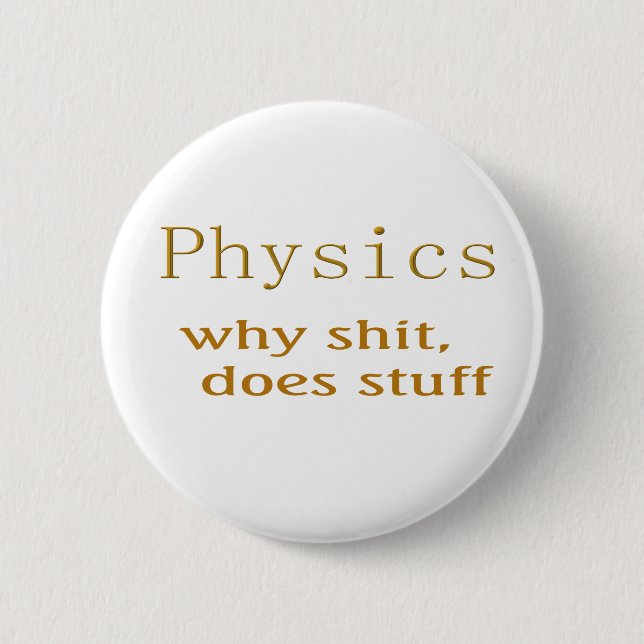 physics humor button (Front)