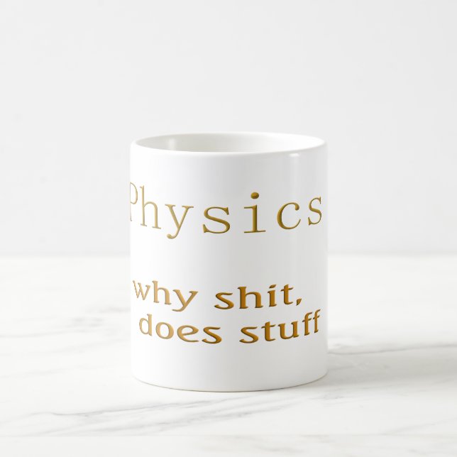 physics humor coffee mug (Center)