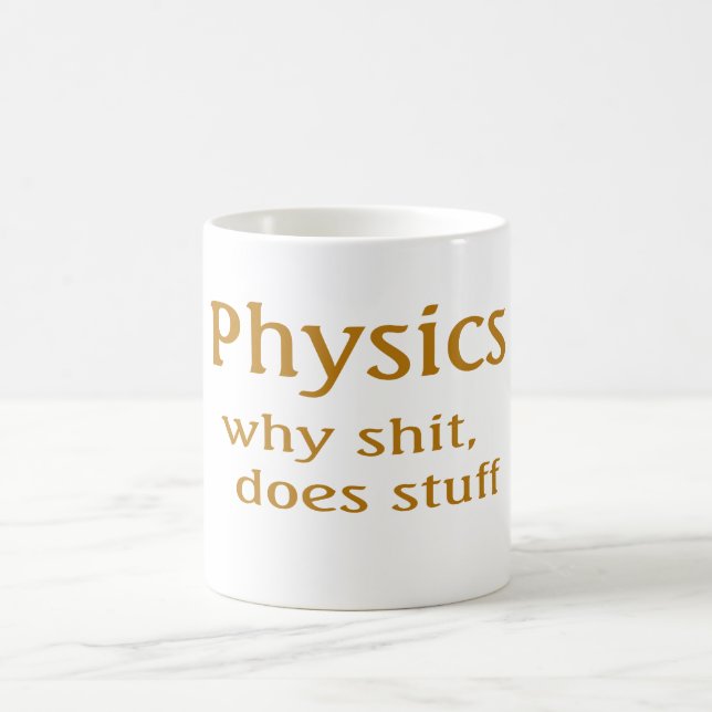 physics humor coffee mug (Center)