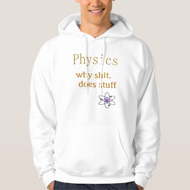 physics humor hoodie (Front)