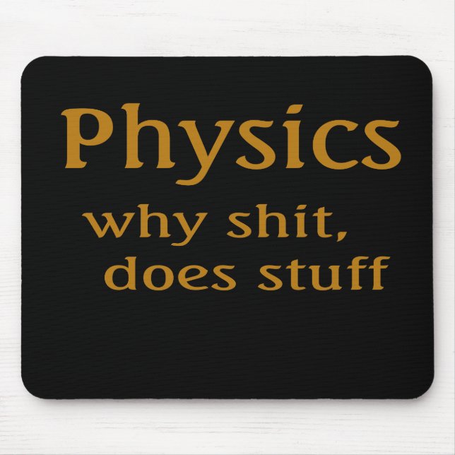physics humor mouse pad (Front)
