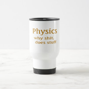 physics humor travel mug