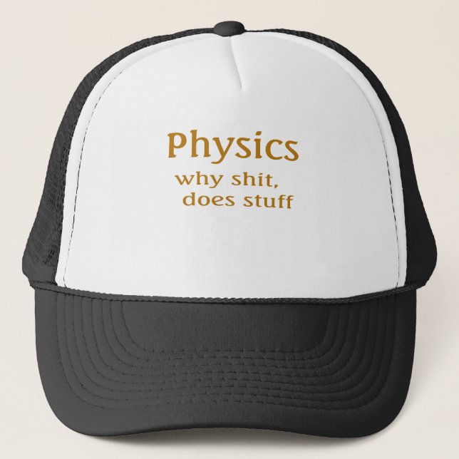 physics humor trucker hat (Front)