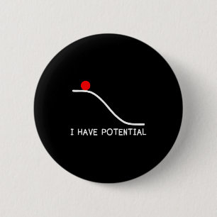 Physics I Have Tential Energy Funny  Button