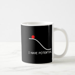 Physics I Have Tential Energy Funny  Coffee Mug