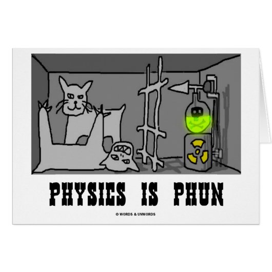 Physics Is Phun (Fun) (Schrödinger's Cat Thought) Cards (Front Horizontal)