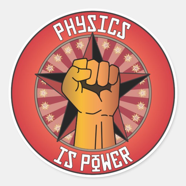 Physics Is Power Classic Round Sticker (Front)