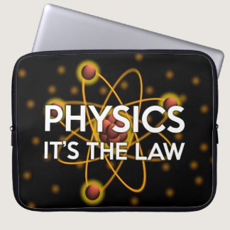 PHYSICS IT'S THE LAW LAPTOP SLEEVE