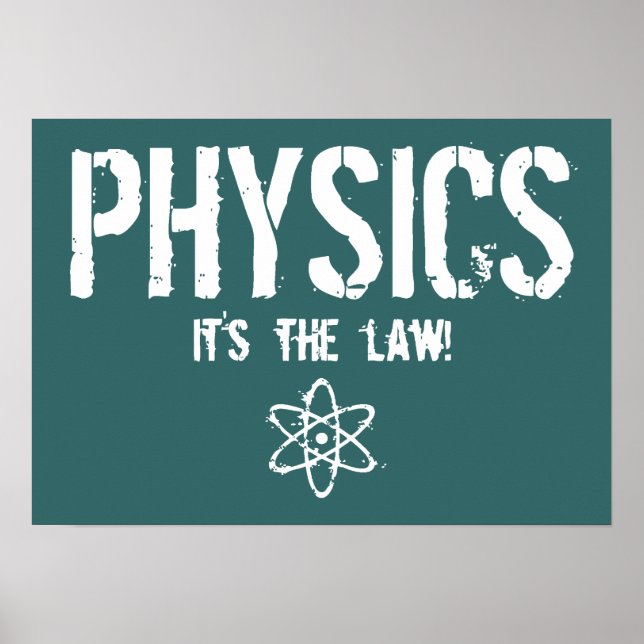 Physics - It's the Law! Poster (Front)
