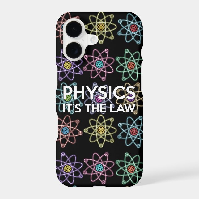 PHYSICS. IT'S THE LAW Science Iphone Case (Back)