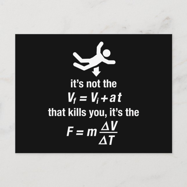 physics - it's the sudden deceleration that kills  postcard (Front)