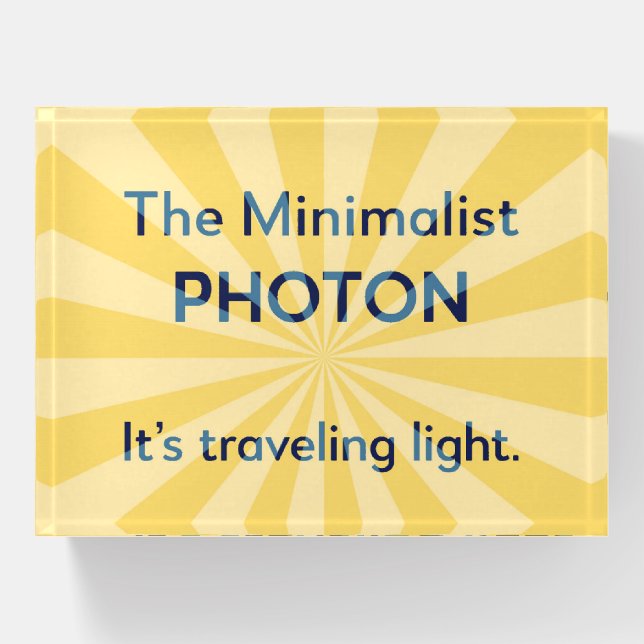 Physics Joke Funny Photon Paperweight (Front)
