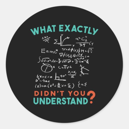 Physics Math Formula Joke Classic Round Sticker