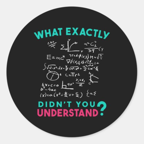 Physics Math Formula Joke Classic Round Sticker