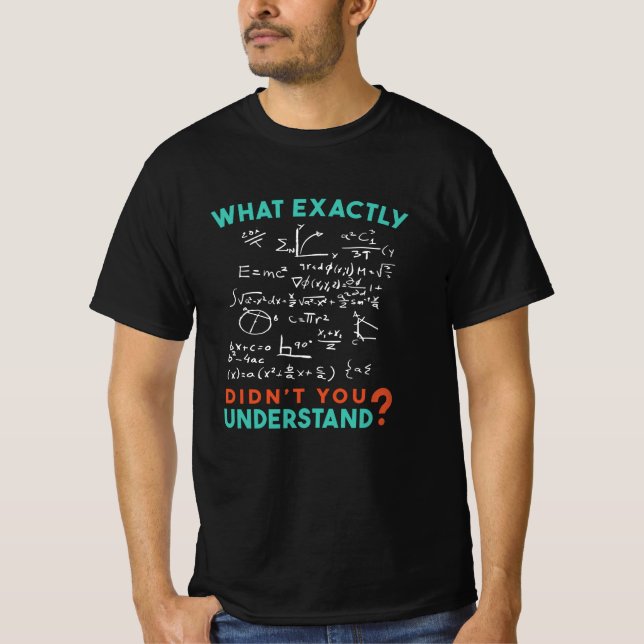 Physics Math Formula Joke T-Shirt (Front)