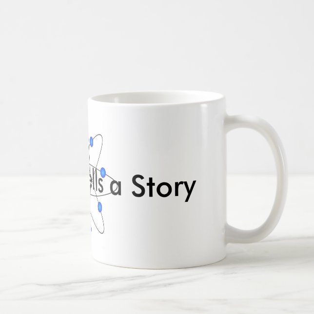 Physics Mug: Every Atom Tells a Story Coffee Mug (Right)