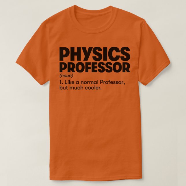 Physics Professor T-Shirt (Design Front)