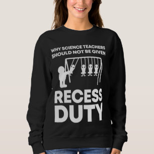 Physics Student I Funny Science Teacher Sweatshirt