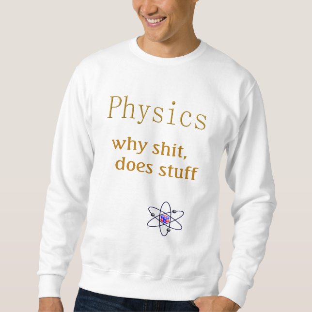 physics  sweatshirt (Front)