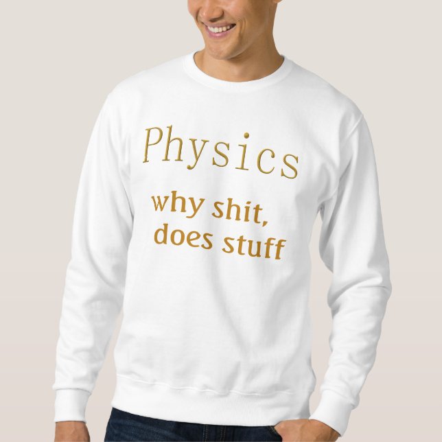 physics  sweatshirt (Front)