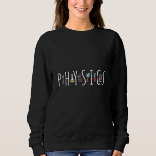 Physics Sweatshirt