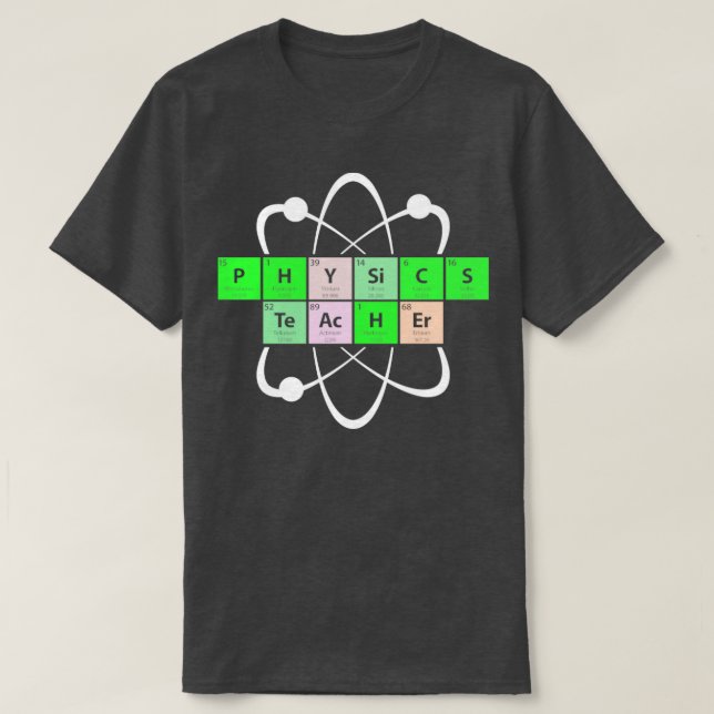 Physics Teacher1 T-Shirt (Design Front)
