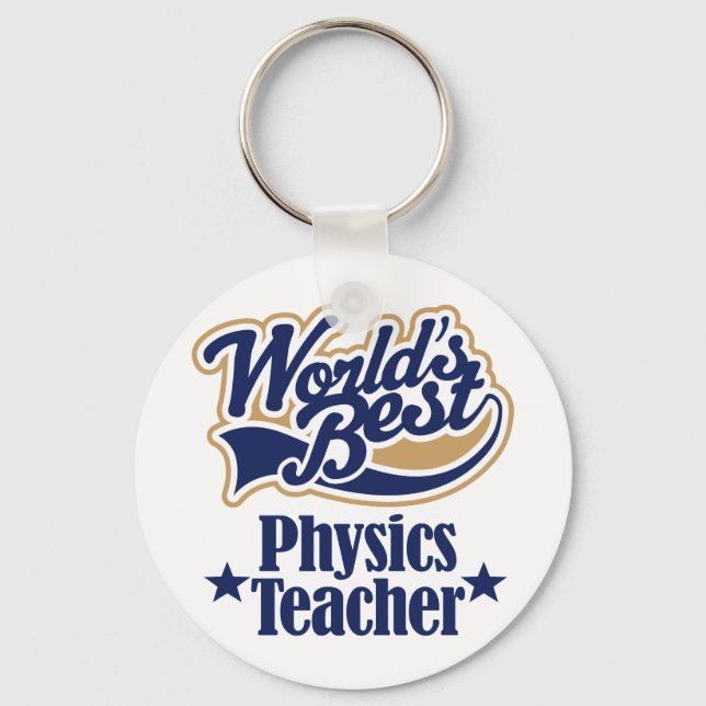 Physics Teacher Gift For (Worlds Best) Keychain (Front)