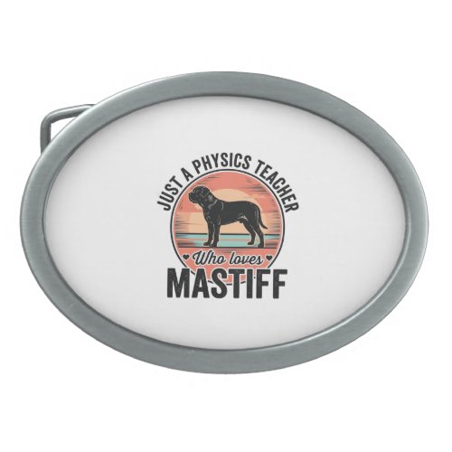 Physics Teacher Loves Mastiff Vintage Dog Shirt_1 Belt Buckle