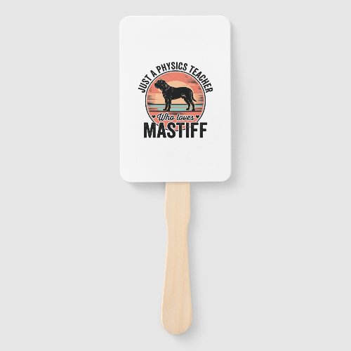 Physics Teacher Loves Mastiff Vintage Dog Shirt_1 Hand Fan